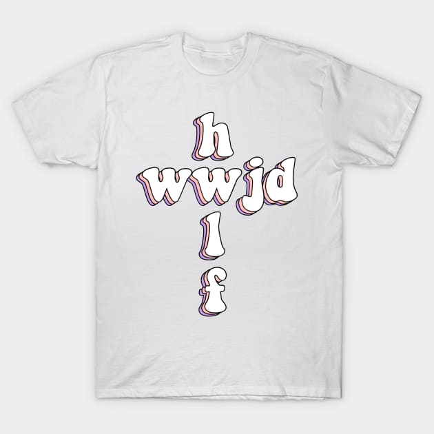 wwjd x hwlf T-Shirt by mansinone3